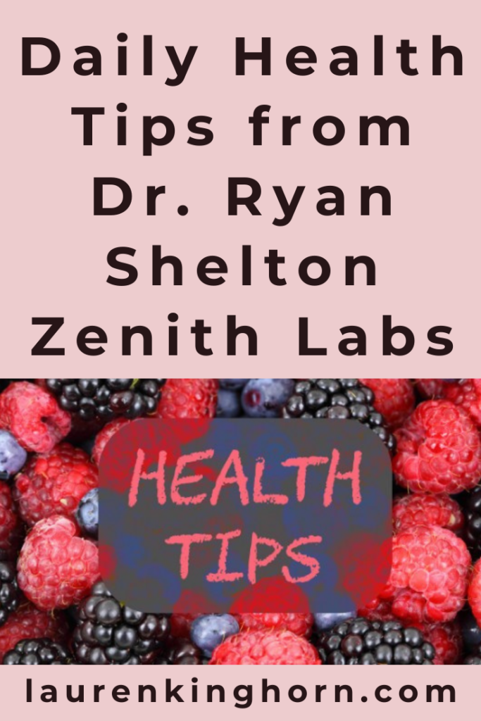 It's often our daily lifestyle habits that determine our health. This is why we compiled this quick list of daily health tips from Dr Ryan Shelton Zenith Labs.