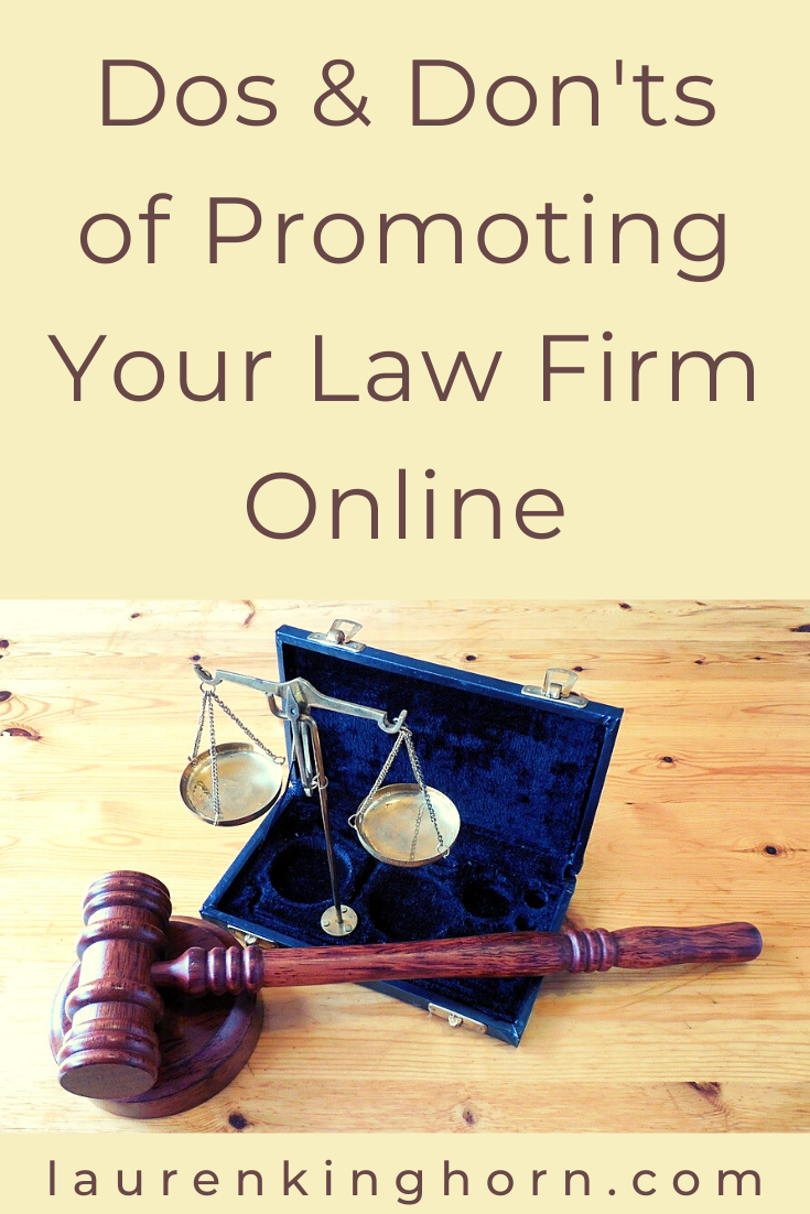 The online realm can be a useful place for legal firms to gain exposure. Do read these do's and don'ts before you start promoting your law firm online. #promotingyourlawfirmonline #legal #marketing