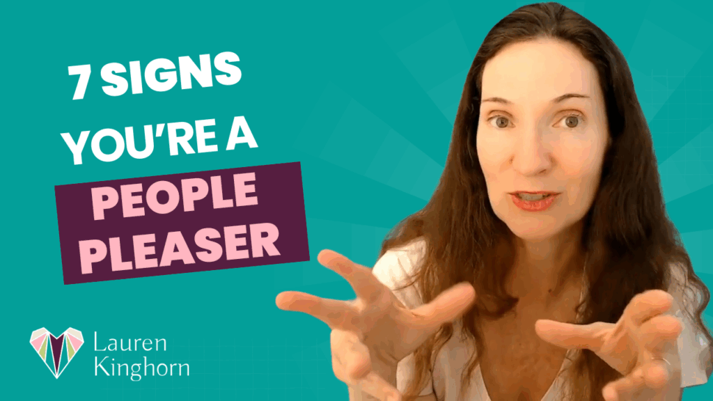 7 Signs You're a People Pleaser_ LaurenKinghorn.com