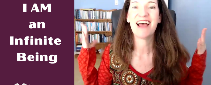 I am an infinite being _ morning pep talk _ video _ podcast _ lauren kinghorn