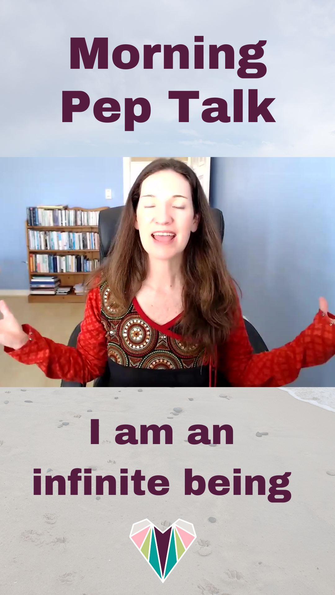 Morning Pep Talk _ I am an infinite being